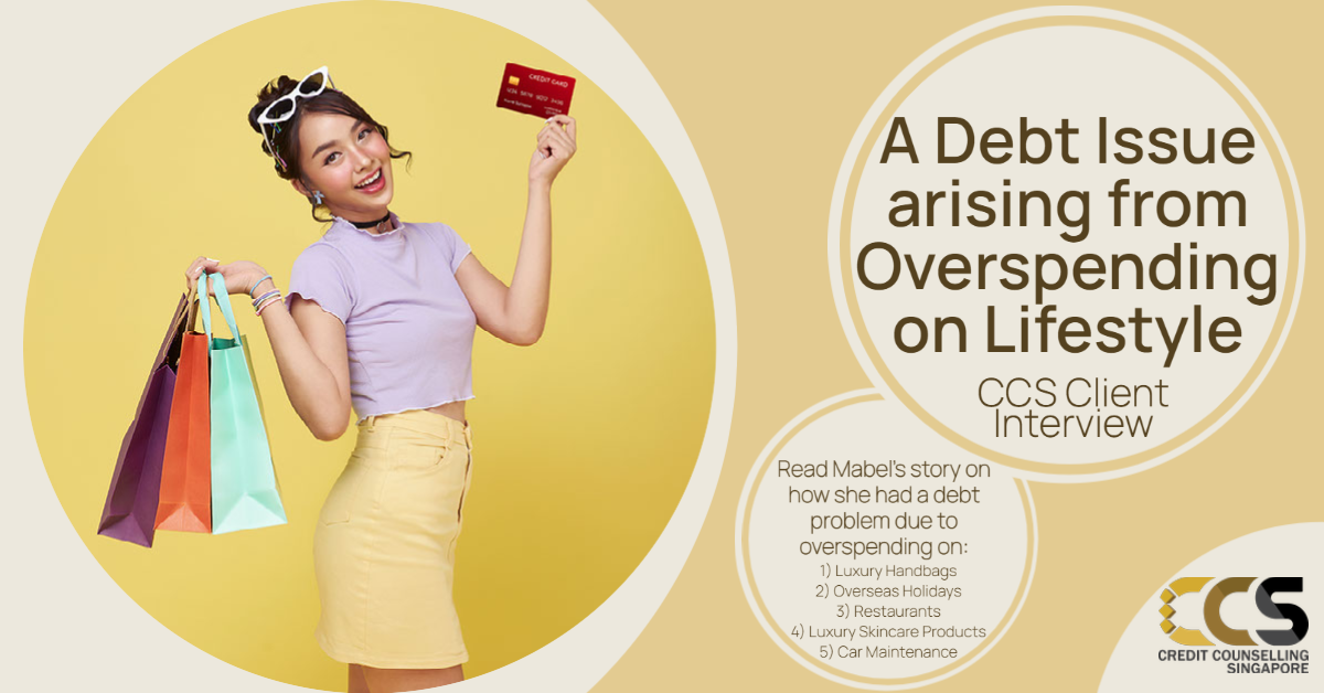 A Debt Issue Arising From Overspending On Lifestyle Credit Counselling Singapore 4583